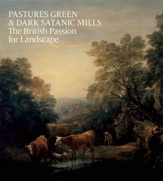 Produktbild: Pastures Green & Dark Satanic Mills