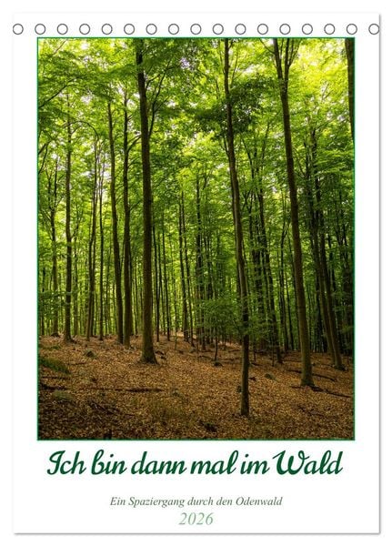 Produktbild: Ich bin dann mal im Wald (Tischkalender 2026 DIN A5 hoch), CALVENDO Monatskalender