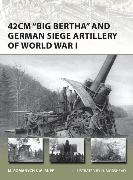 Produktbild: 42cm 'Big Bertha' and German Siege Artillery of World War I