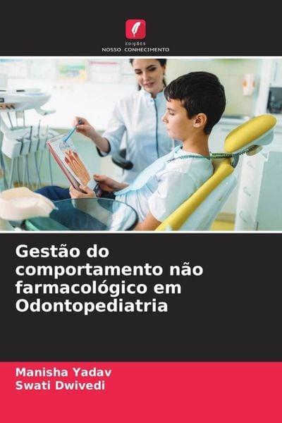 Produktbild: Gest&atilde;o do comportamento n&atilde;o farmacol&oacute;gico em Odontopediatria