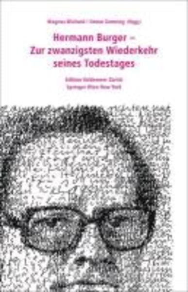 Hermann Burger - Zur zwanzigsten Wiederkehr seines Todestages, Taschenbuch von Magnus Wieland , Simon Zumsteg, Springer-Verlag KG, 9783709100493