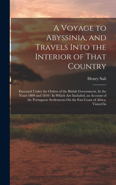 Produktbild: A Voyage to Abyssinia, and Travels Into the Interior of That Country