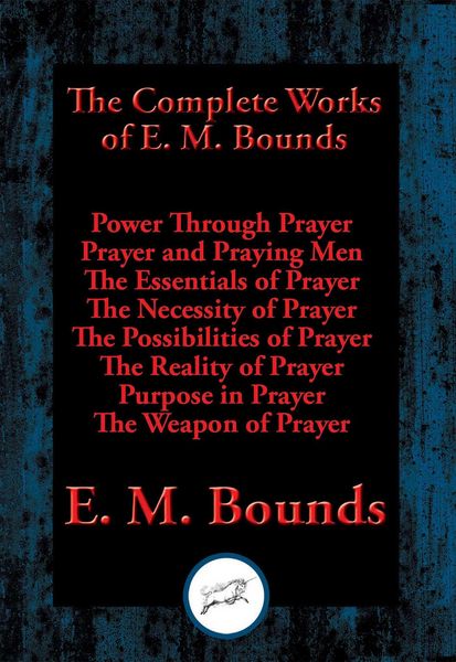 Produktbild: The Complete Works of E. M. Bounds