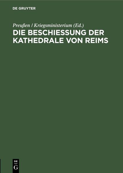Produktbild: Die Beschie&szlig;ung der Kathedrale von Reims