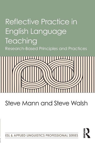 Reflective Practice in English Language Teaching, Taschenbuch von Steve Mann , Steve Walsh, Taylor & Francis, 9781138839496