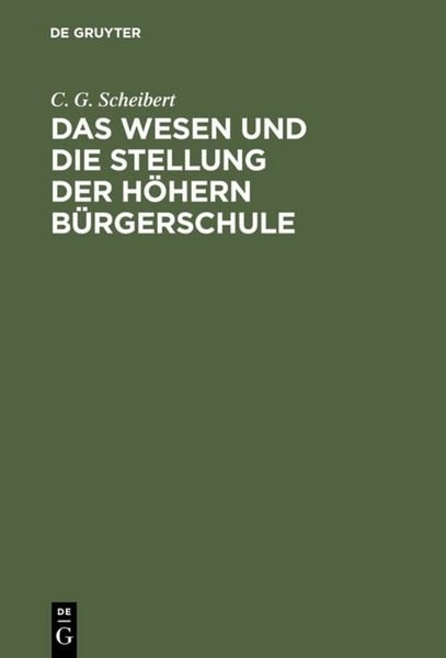 Produktbild: Das Wesen und die Stellung der h&ouml;hern B&uuml;rgerschule
