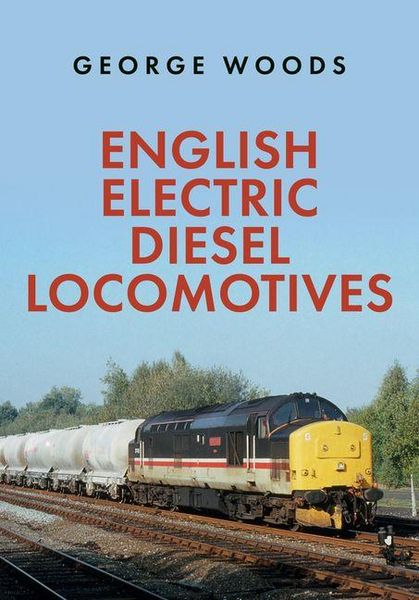 Produktbild: English Electric Diesel Locomotives
