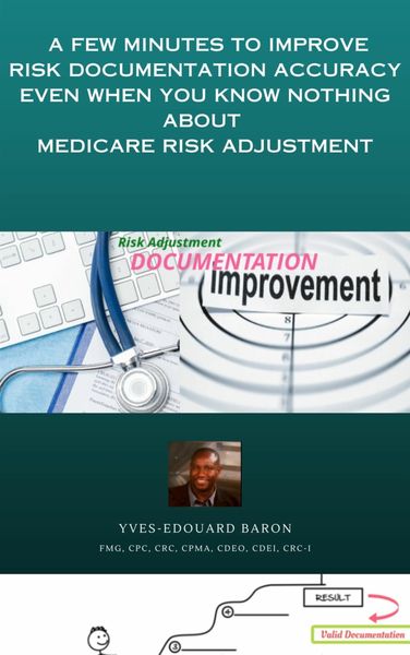 Produktbild: A few minutes to improve Risk documentation Accuracy even when you know nothing about Medicare R-A.