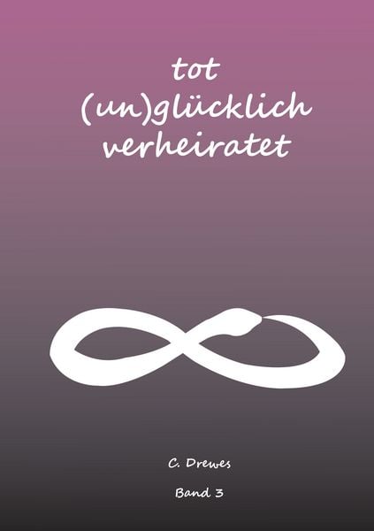Produktbild: Tot (Un) Gl&uuml;cklich verheiratet