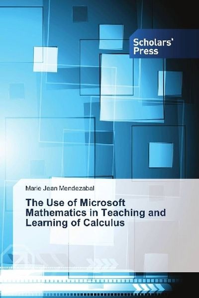Produktbild: The Use of Microsoft Mathematics in Teaching and Learning of Calculus