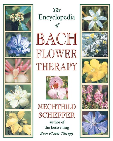 Produktbild: The Encyclopedia of Bach Flower Therapy