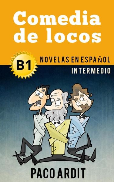 Produktbild: Comedia de locos - Novelas en espa&ntilde;ol para intermedios (B1)