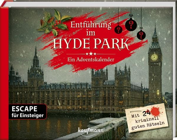 Entführung im Hyde Park – Ein Escape-Adventskalender für Einsteiger