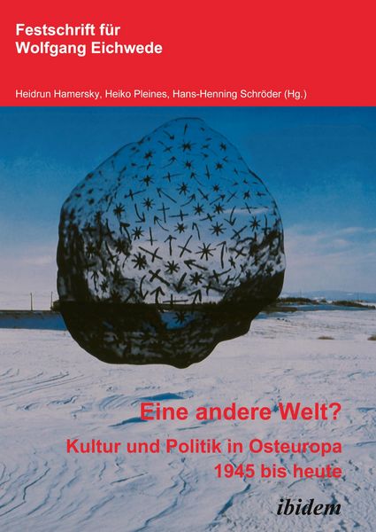 Produktbild: "Eine andere Welt"? Kultur und Politik in Osteuropa 1945 bis heute