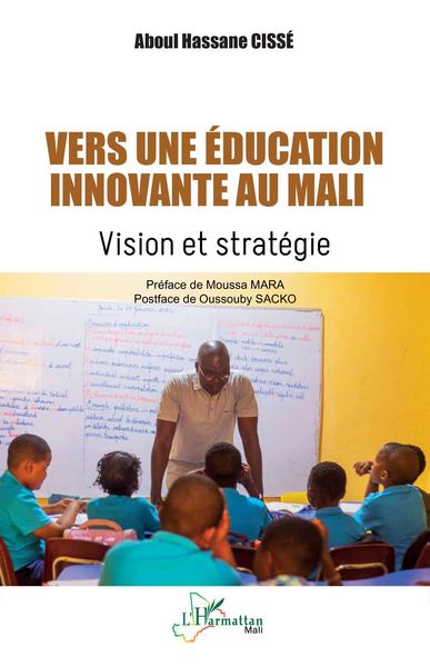 Vers une éducation innovante au Mali, Taschenbuch von Aboul Hassane Cissé, Editions L'Harmattan; 9782336526775