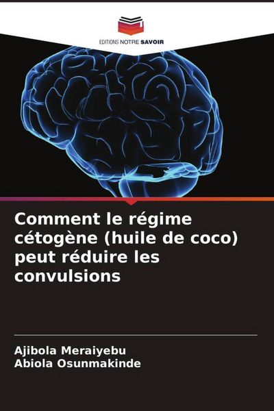 Produktbild: Comment le r&eacute;gime c&eacute;tog&egrave;ne (huile de coco) peut r&eacute;duire les convulsions