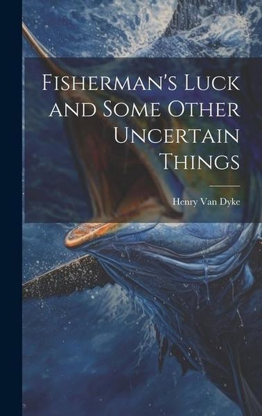 Produktbild: Fisherman's Luck and Some Other Uncertain Things