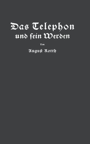 Produktbild: Das Telephon und sein Werden