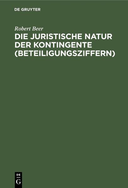 Produktbild: Die juristische Natur der Kontingente (Beteiligungsziffern)