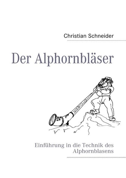 Produktbild: Der Alphornbl&auml;ser
