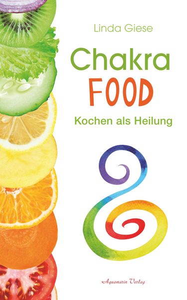 Produktbild: Chakra-Food: Kochen als Heilung