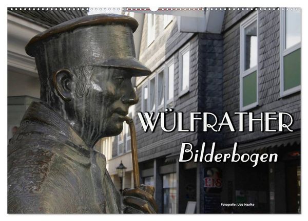 Produktbild: W&uuml;lfrather Bilderbogen 2026 (Wandkalender 2026 DIN A2 quer), CALVENDO Monatskalender