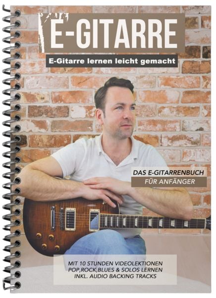 Produktbild: E-Gitarre lernen leicht gemacht - Das E-Gitarrenbuch f&uuml;r Anf&auml;nger