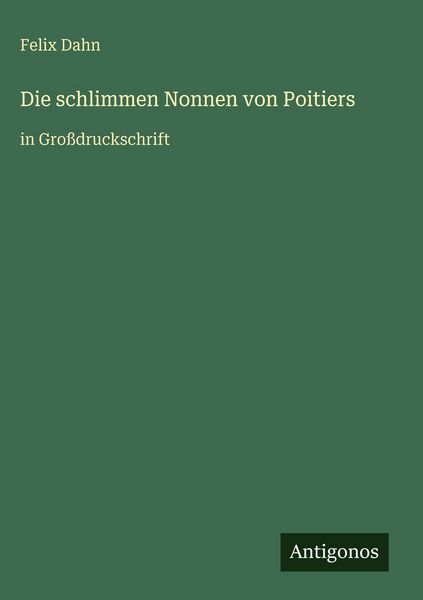Produktbild: Die schlimmen Nonnen von Poitiers