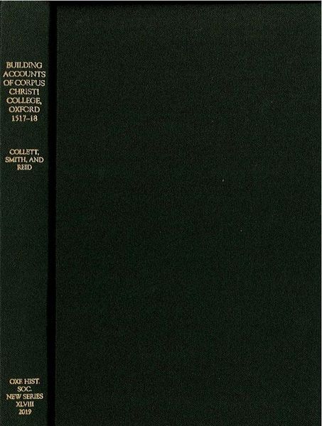 Produktbild: The Building Accounts of Corpus Christi College, Oxford, 1517-18