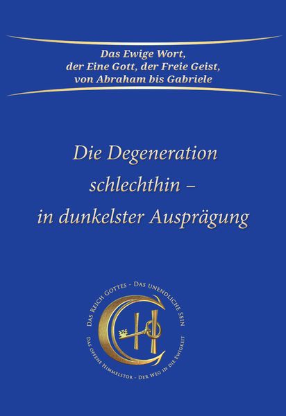 Produktbild: Die Degeneration schlechthin - in dunkelster Auspr&auml;gung