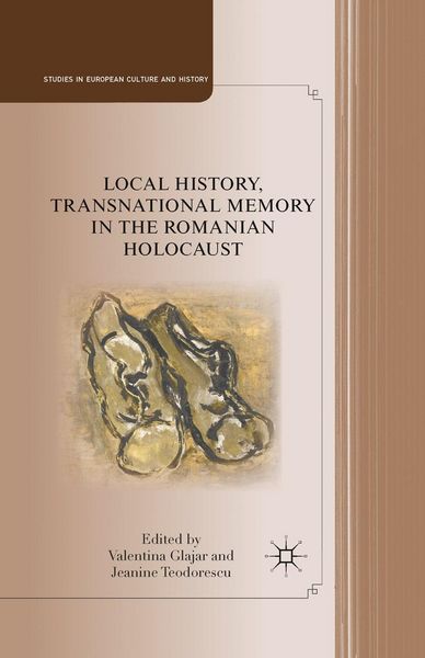 Produktbild: Local History, Transnational Memory in the Romanian Holocaust