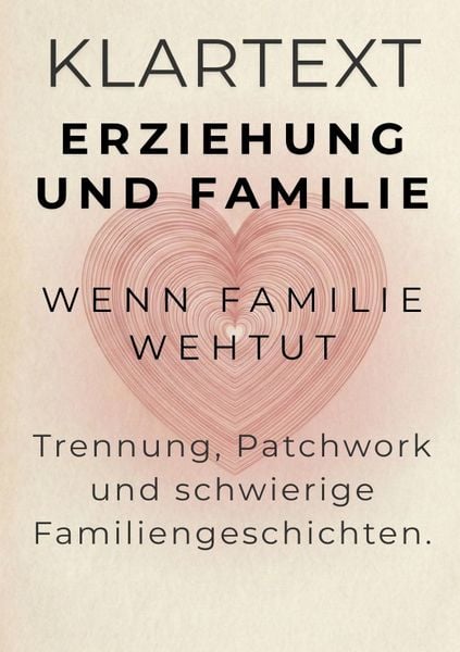 Produktbild: KLARTEXT Erziehung und Familie / Wenn Familie wehtut