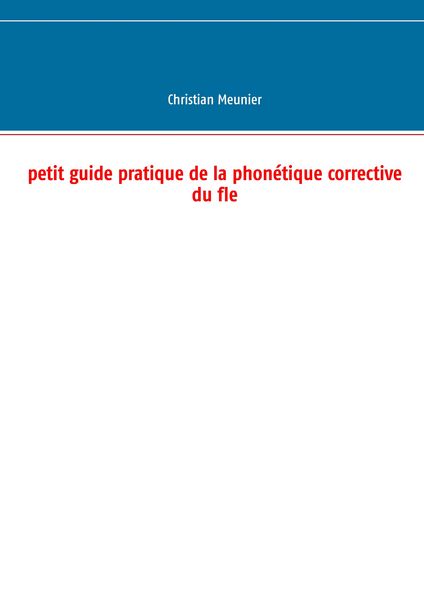 Produktbild: Petit guide pratique de la phon&eacute;tique corrective du fle