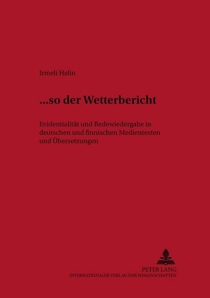... «so der Wetterbericht», Taschenbuch von Irmeli Helin, Peter Lang GmbH, Internationaler Verlag der Wissenschaften, 9783631523711