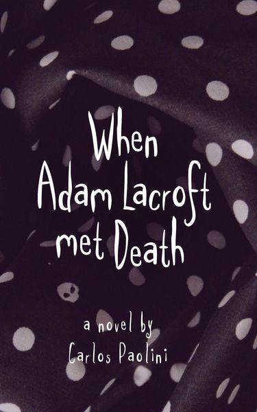 Produktbild: When Adam Lacroft Met Death