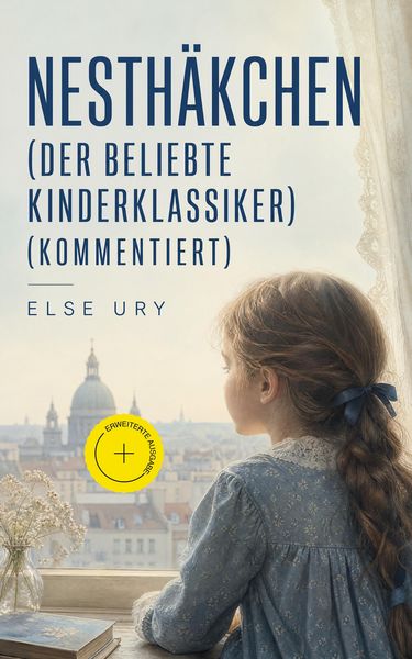 Produktbild: Nesth&auml;kchen (Der beliebte Kinderklassiker) (Kommentiert)