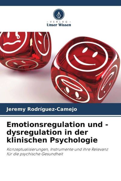 Produktbild: Emotionsregulation und -dysregulation in der klinischen Psychologie