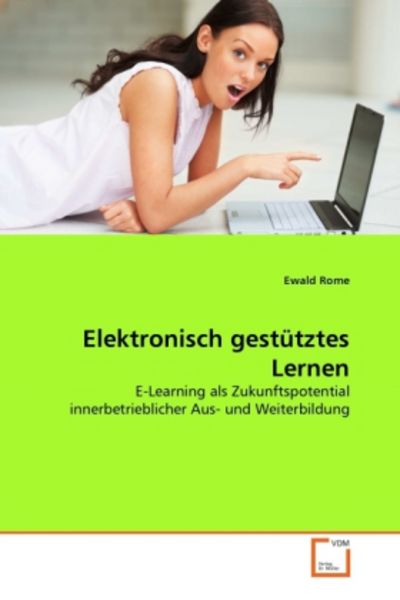 Rome, E: Elektronisch gestütztes Lernen, Taschenbuch von Ewald Rome, VDM, 9783639292756