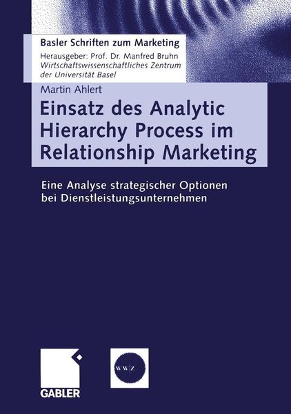 Produktbild: Einsatz des Analytic Hierarchy Process im Relationship Marketing