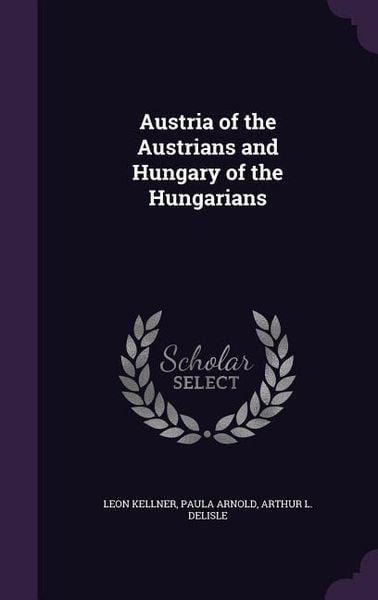 Produktbild: Austria of the Austrians and Hungary of the Hungarians