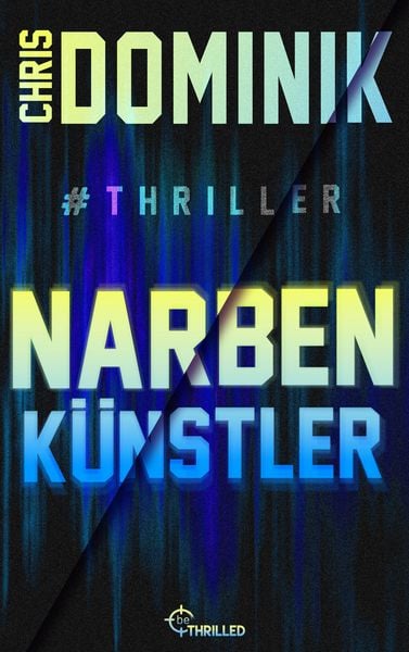 Produktbild: Narbenk&uuml;nstler #Thriller