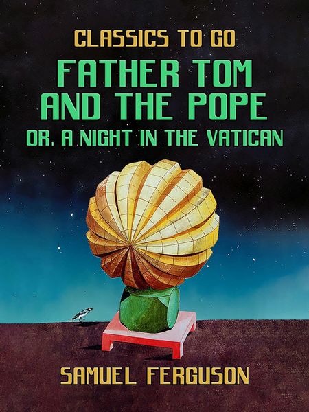 Produktbild: Father Tom and the Pope, or, A Night in the Vatican