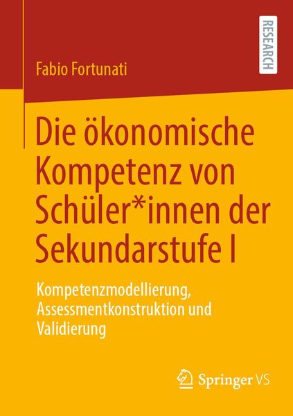 Produktbild: Die &ouml;konomische Kompetenz von Sch&uuml;ler*innen der Sekundarstufe I