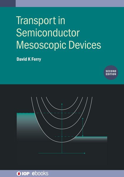 Produktbild: Transport in Semiconductor Mesoscopic Devices (Second Edition)