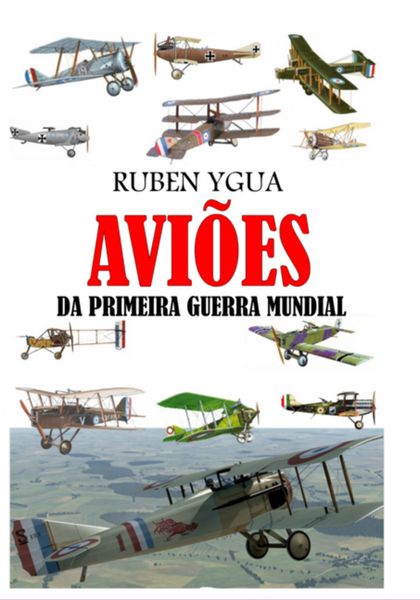 Produktbild: Avi&otilde;es Da Primeira Guerra Mundial