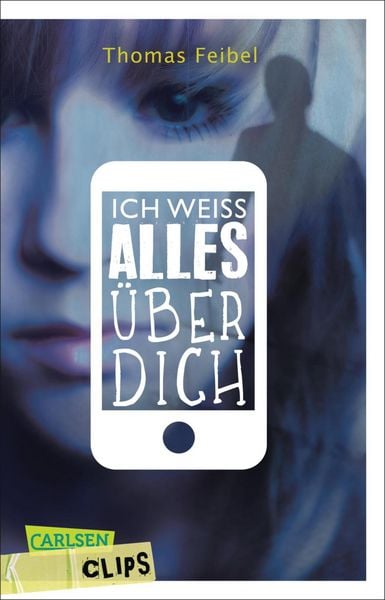 Produktbild: Carlsen Clips: Ich wei&szlig; alles &uuml;ber dich