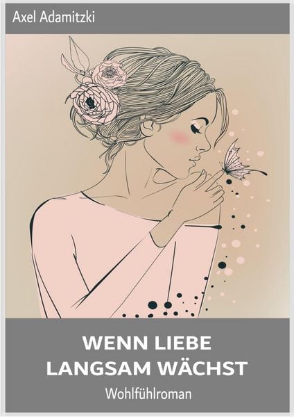 Produktbild: Wenn Liebe langsam w&auml;chst