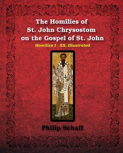 Produktbild: The Homilies of St. John Chrysostom on the Gospel of St. John