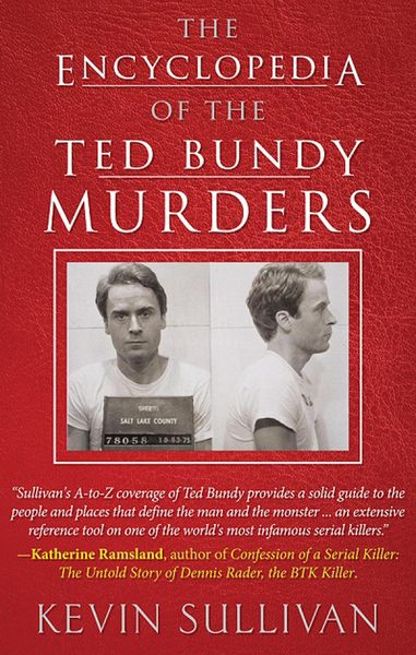 Produktbild: The Encyclopedia of the Ted Bundy Murders