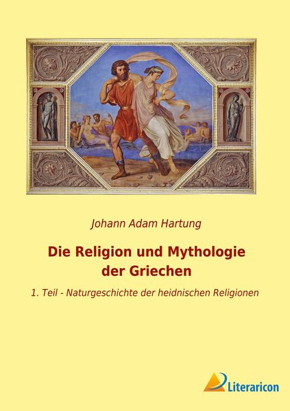 Produktbild: Die Religion und Mythologie der Griechen